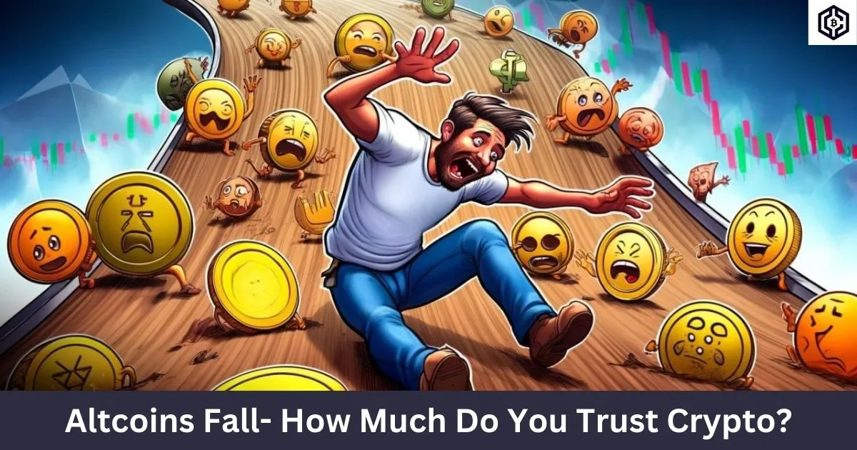 Altcoins-Fall-How-Much-Do-You-Trust-Crypto