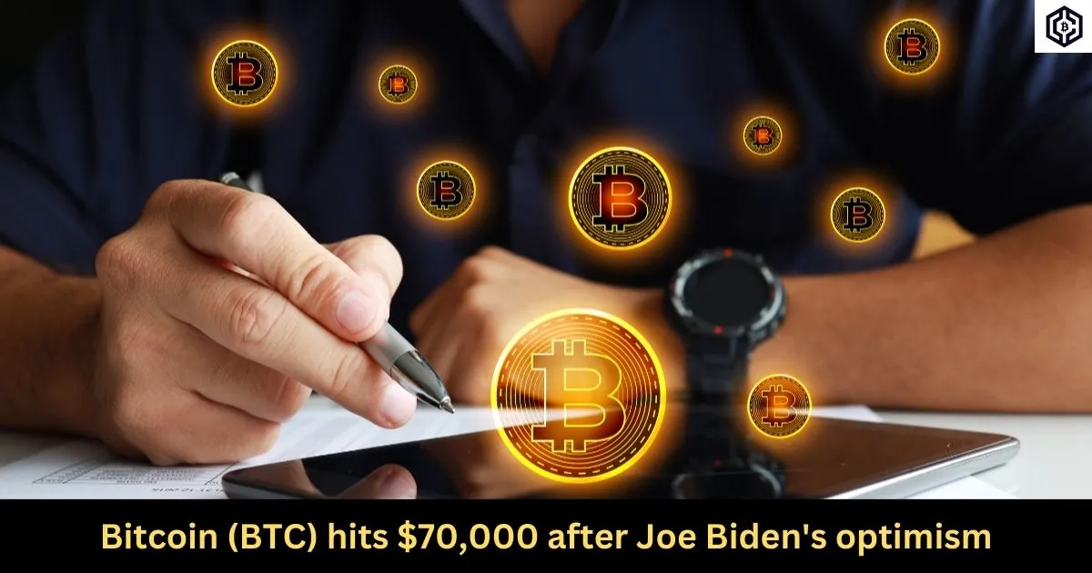 Bitcoin (BTC) hits 70,000 after Joe Biden's optimism