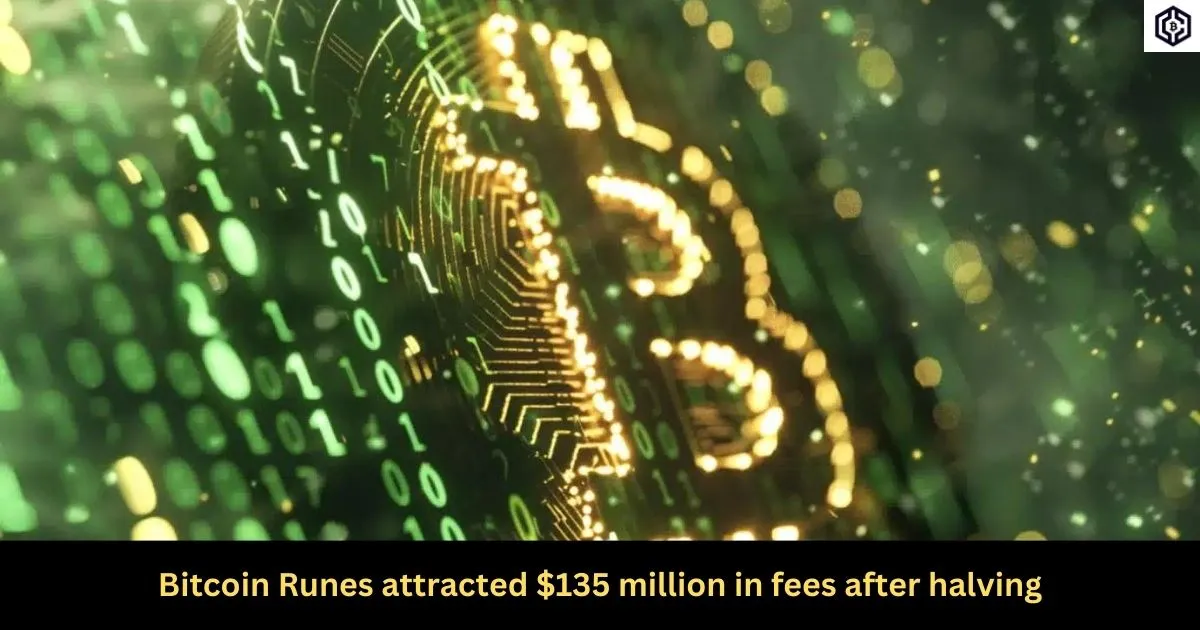 Bitcoin Runes attracted 135 million in fees after halving