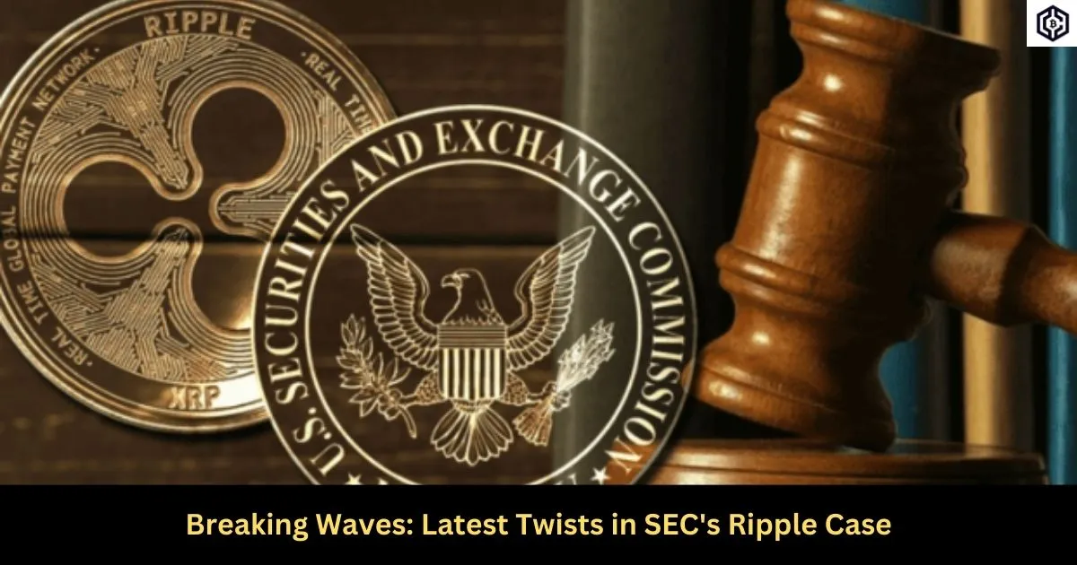 Breaking Waves Latest Twists in SEC's Ripple Case