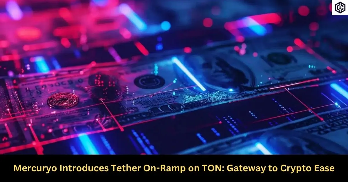 Mercuryo Introduces Tether On-Ramp on TON Gateway to Crypto Ease