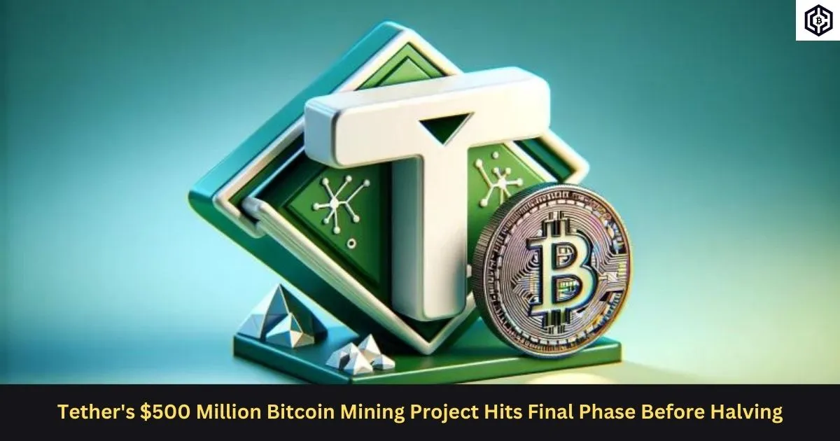 Tether's 500 Million Bitcoin Mining project
