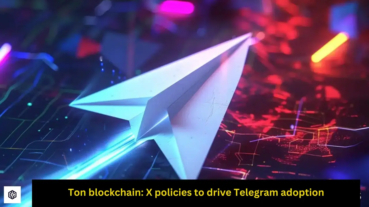 Ton blockchain X policies to drive Telegram adoption