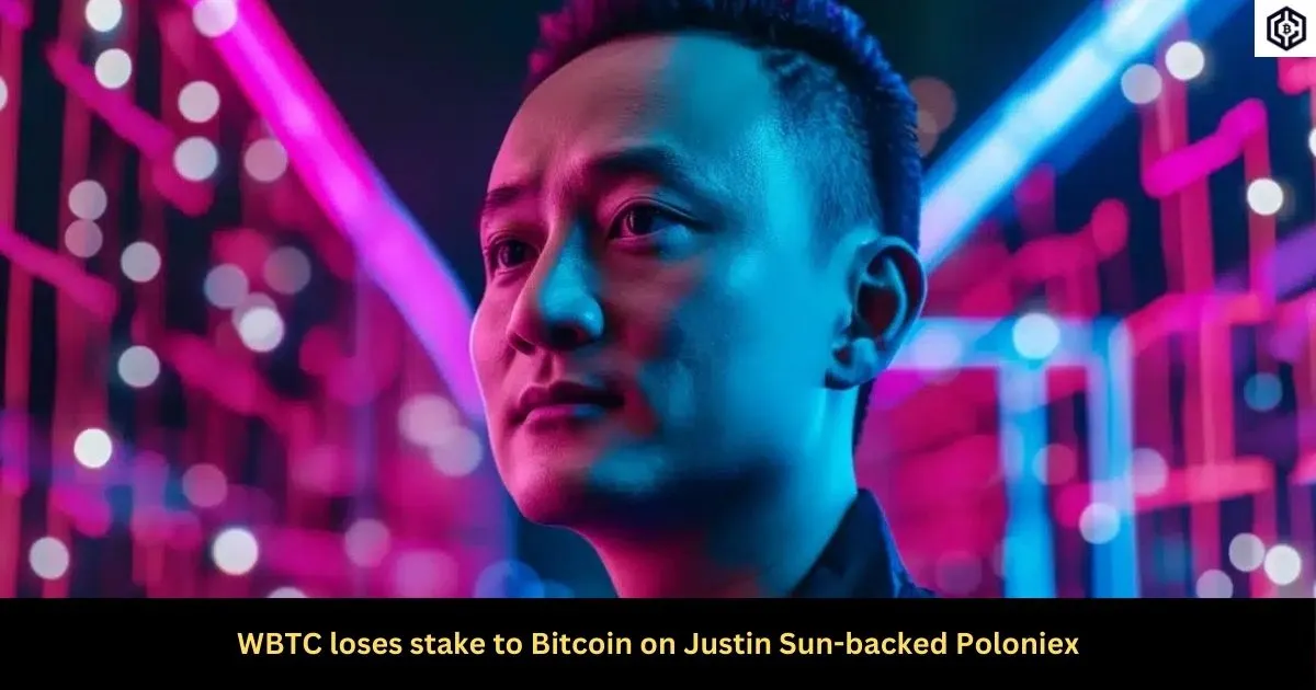WBTC loses stake to Bitcoin on Justin Sun-backed Poloniex