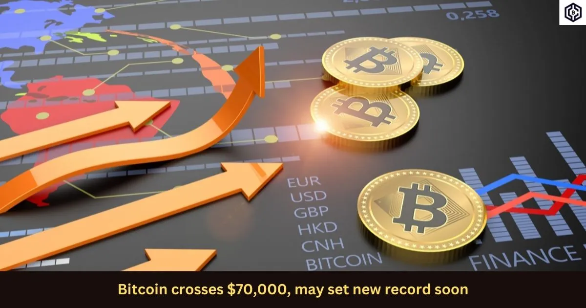Bitcoin crosses 70,000, may set new record soon