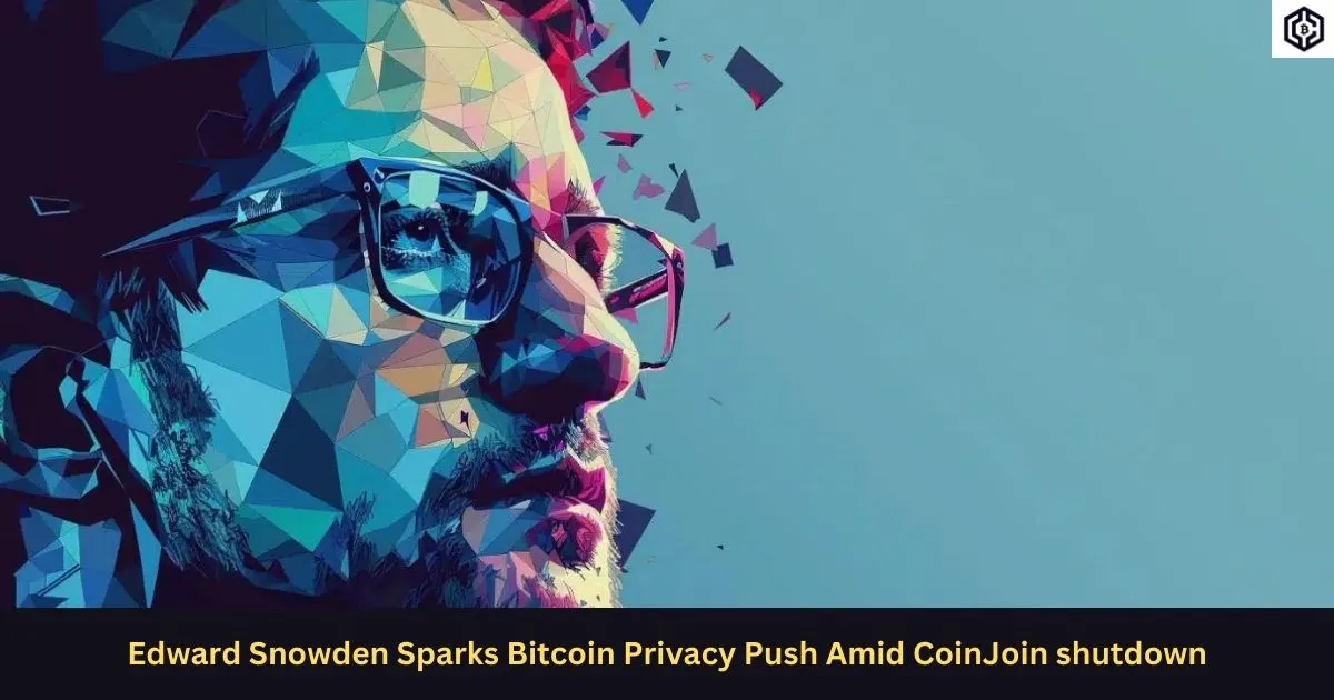 Edward Snowden Sparks Bitcoin Privacy Push Amid CoinJoin shutdown