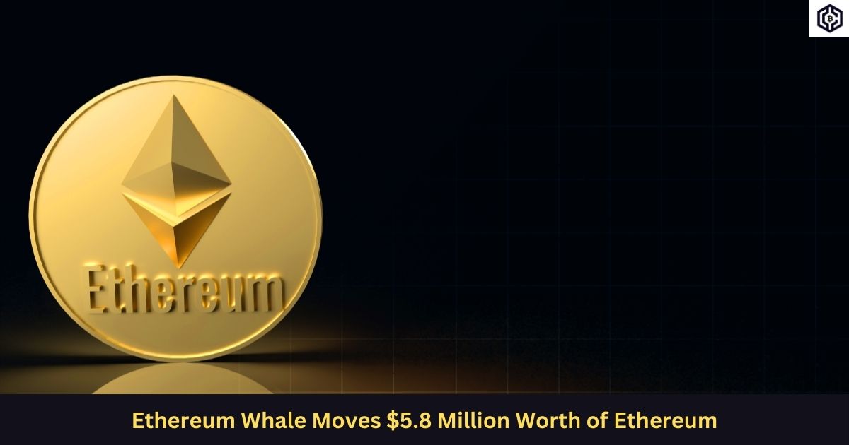 Ethereum Whale Moves $5.8 Million Worth of Ethereum