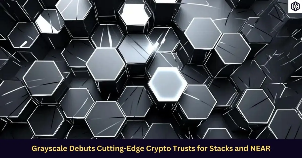 Grayscale Debuts Cutting-Edge Crypto Trusts for Stacks and NEAR