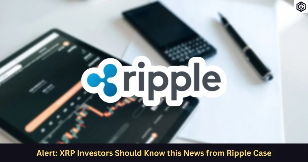 _XRP Investors Should Know this News from Ripple Case